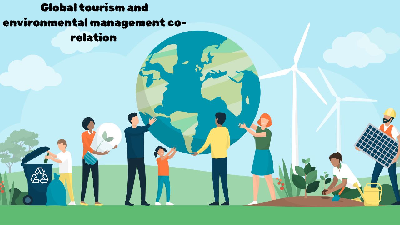 Global tourism and environmental