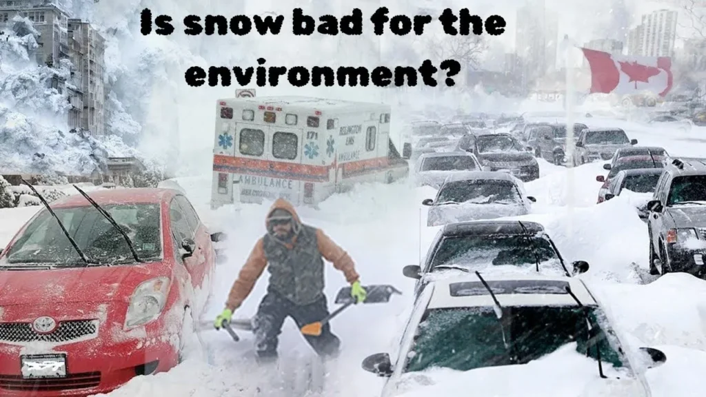 Is snow bad for the environment